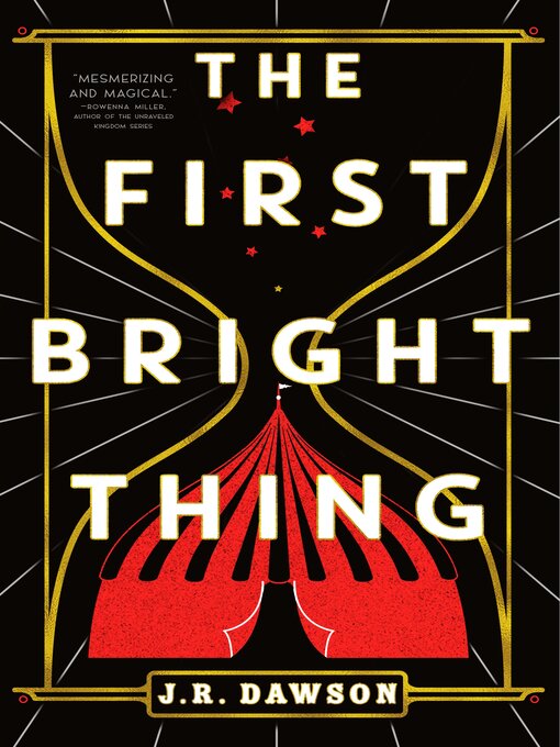 Title details for The First Bright Thing by J.R. Dawson - Available